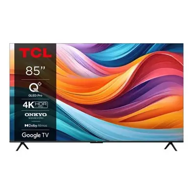 Televizor QLED TCL cm (85") 85T7B, Ultra HD 4K, Smart TV, WiFi, CI