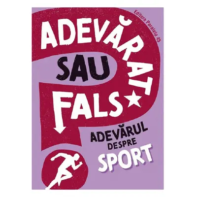 Adevarat Sau Fals? Adevarul Despre Sport