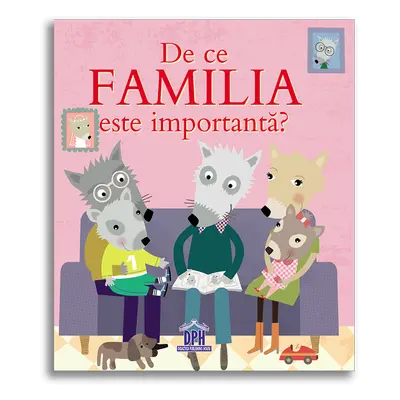 De ce familia este importanta?