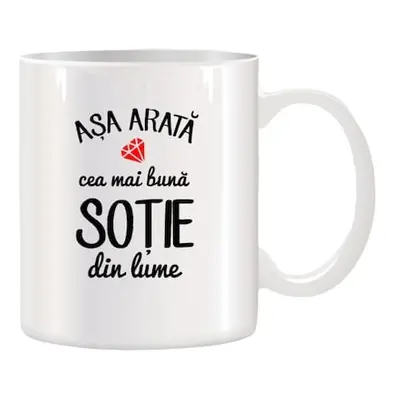 Cana alba ceramica personalizata Asa arata cea mai buna sotie din lume, 330 ml