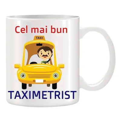 Cana alba ceramica personalizata Cel mai bun Taximetrist, 330 ml