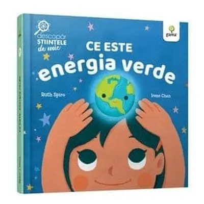 Ce este energia verde, Editura Gama, 1-2 ani +