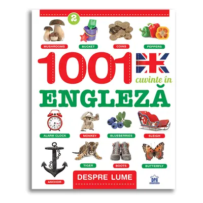 1001 Cuvinte in Engleza - Despre lume, DPH, 8-9 ani +