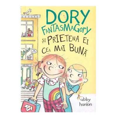 Dory Fantasmagory si prietena ei cea mai buna