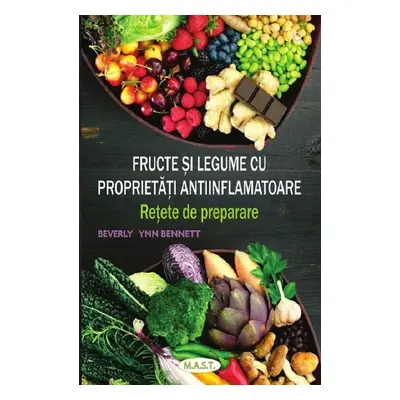 Fructe și legume cu proprietăți antiinflamatoare. Rețete de preparare