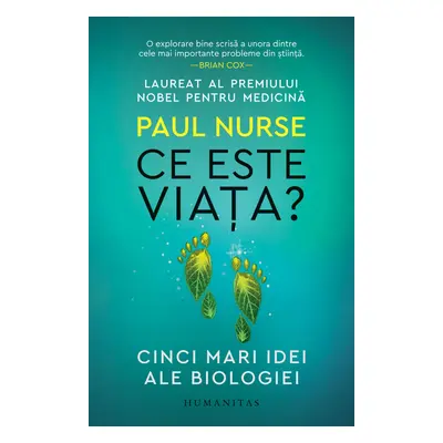 Ce este viața? Cinci mari idei ale biologiei