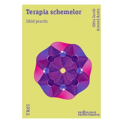 Terapia schemelor. Ghid practic