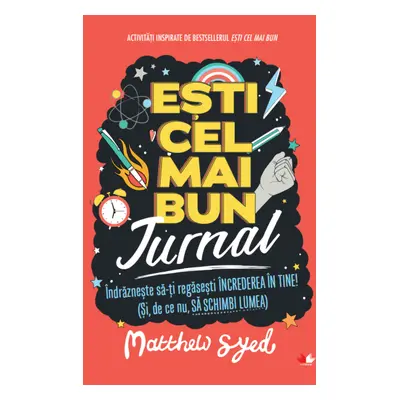 Ești cel mai bun. Jurnal