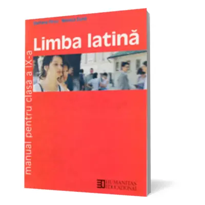 Limba latină. Manual pentru clasa a IX-a