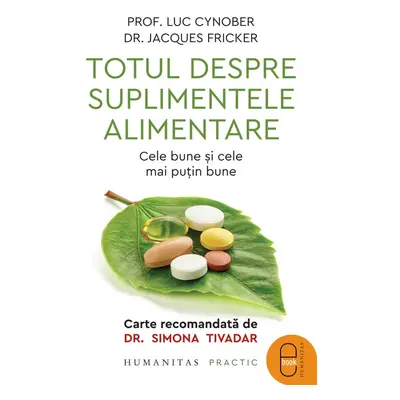 Totul despre suplimentele alimentare. Cele bune și cele mai puțin bune (ebook)