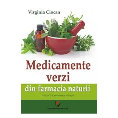 Medicamente verzi din farmacia naturii