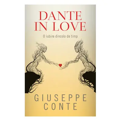 Dante in love. O iubire dincolo de timp