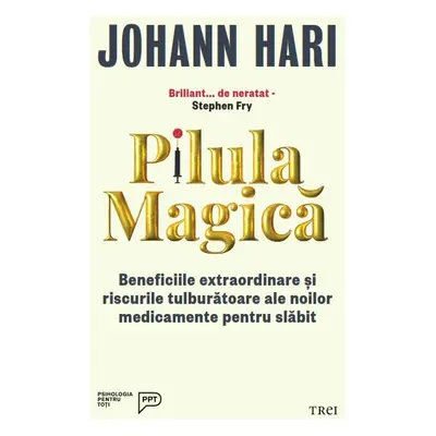 Pilula magică. Beneficiile extraordinare și riscurile tulburătoare ale noilor medicamente pentru