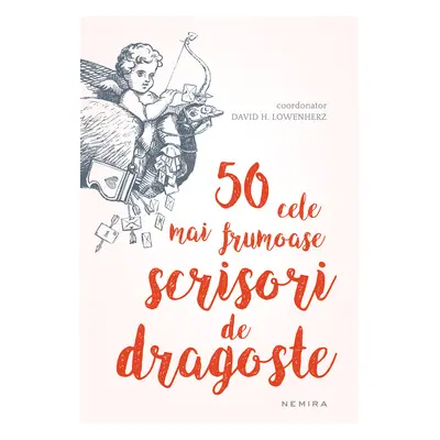 50 cele mai frumoase scrisori de dragoste