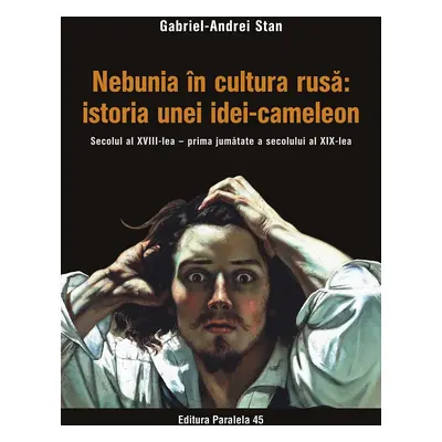 Nebunia în cultura rusă: istoria unei idei-cameleon. Secolul al XVIII-lea – prima jumătate a sec