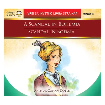 A scandal in Bohemia/Scandal în Boemia