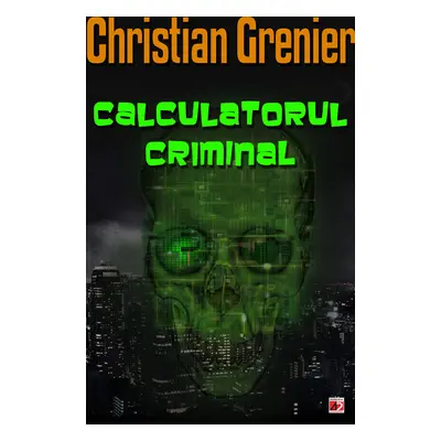 CALCULATORUL CRIMINAL