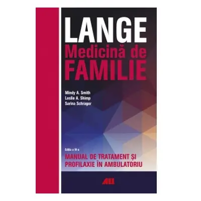 Lange. Medicina de familie - Manual de tratament si profilaxie in ambulatoriu