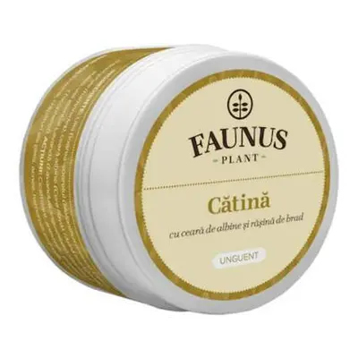 Unguent cu catina 50 ml, Faunus Plant