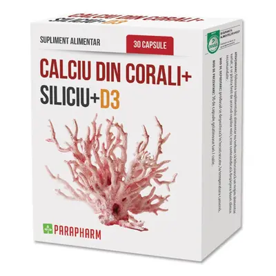 Calciu din Corali + Siliciu + D3, 30 capsule, Parapharm