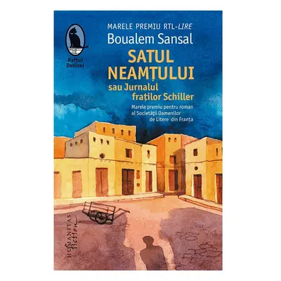 Satul neamtului sau Jurnalul fratilor Schiller