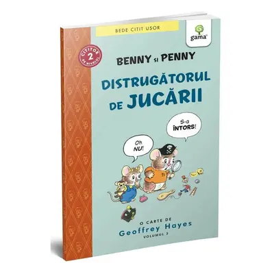 Benny si Penny: Distrugatorul de jucarii (volumul 3)